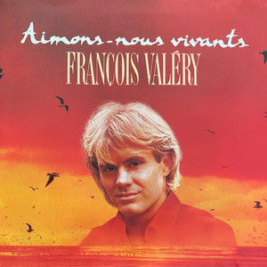 Aimons-Nous Vivants by François Valéry