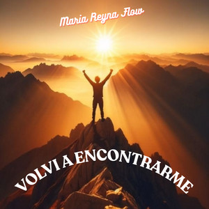 Volvi a encontrarme by Maria Reyna Flow