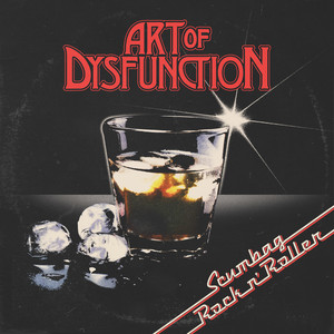 Scumbag Rock N' Roller by Art of Dysfunction