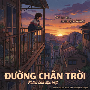 Đường Chân Trời (Còn Nợ Em Muôn Ngàn Lời Hứa) - Special Version by LOVE MUSIC 198x