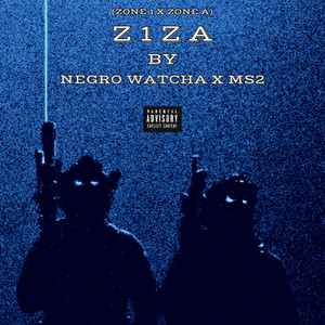 Negro Watcha - Z1ZA (feat. MENACE SOCIETY 2)