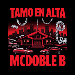 Tamo en alta by MCDoble B