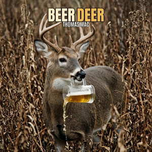 Beer Deer by Thomas Mac