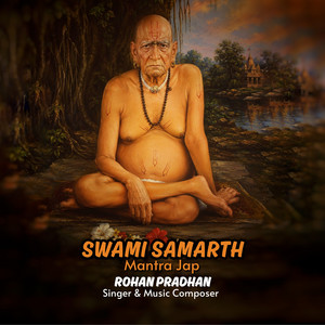 Swami Samarth Mantra Jap by Rohan Pradhan