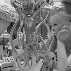 Never by Phonat