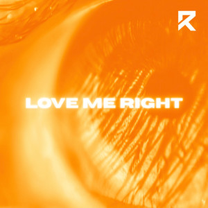 Love Me Right - Radio Edit