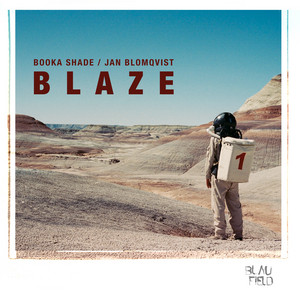 Blaze by Booka Shade, Jan Blomqvist