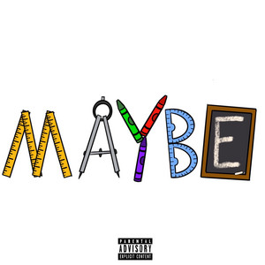 Maybe by Not Rappers