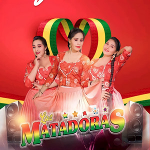 Las Matadoras - Mi Corazón Te Lo Daré (En Vivo)