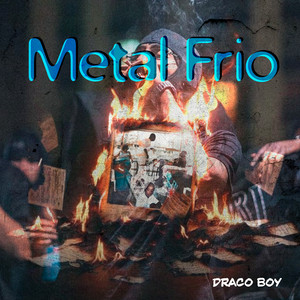 Metal Frio by Draco Boy