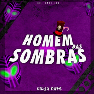 O Homem das Sombras (Doutor Facilier) by Ninja Raps