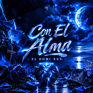 Con El Alma by El Domi Xxx