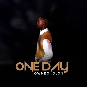 Ownboi Dlon - One Day