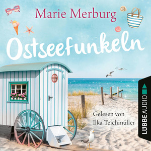 Ostseefunkeln - Rügen-Reihe, Teil 5 (Gekürzt)