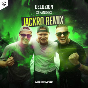 Strangers - Jackro Remix by Deluzion, Jackro