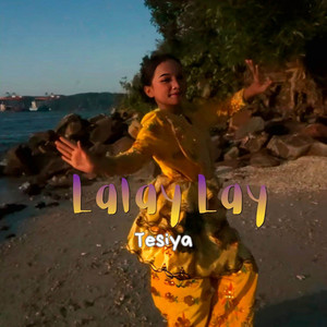 LALAY LAY by Tesiya