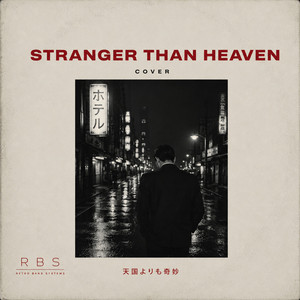 Stranger Than Heaven