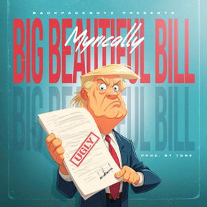 BIG BEAUTIFUL BILL? by Myrically