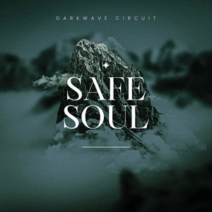 Safe Soul by DARKWAVE CIRCUIT