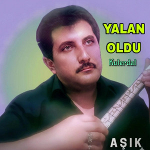 YALAN OLDU