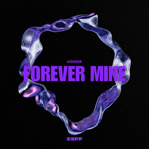 HÜGGER - Forever Mine