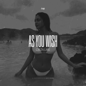As You Wish by Obzkure
