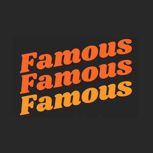 Famous by Nigel Dupree