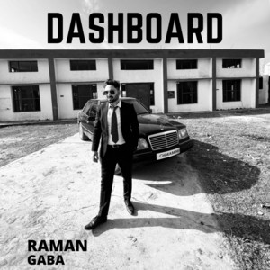 Dashboard by Raman Gaba, Raahi Rana, Maaney