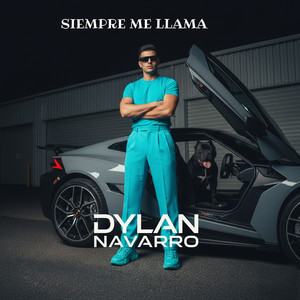 Siempre Me Llama by Dylan Navarro