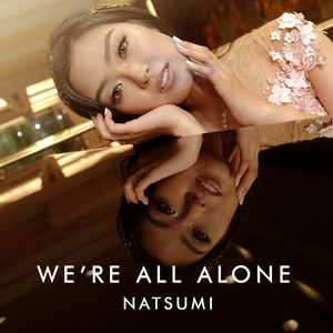We're All Alone by Natsumi