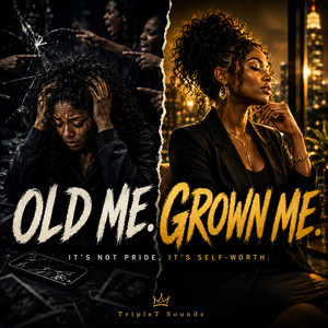 Old Me. Grown Me. by TripleT Sounds