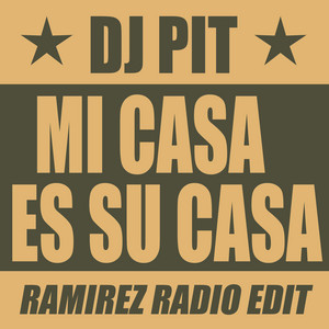 Mi Casa es su Casa - 2024 Remastered - song and lyrics by DJ Pit