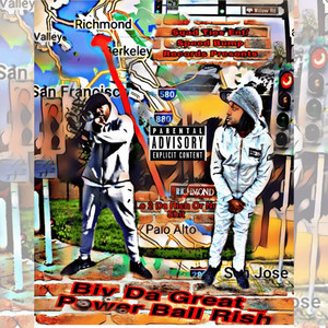 Lo 2 Da Rich Or No Shit by Biv Da Great, Power Ball Rish
