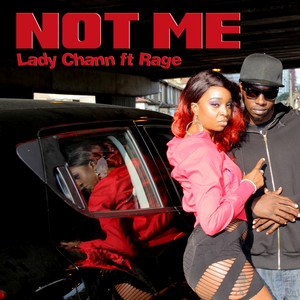 Lady Chann Not Me (Clean Edit) by Lady Chann, Rage