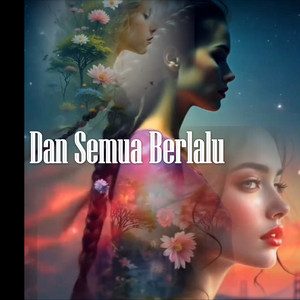 Dan Semua Berlalu by Hendrizal Agam