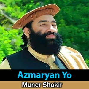 Muner Shakir - Azmaryan Yo
