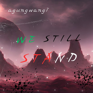 WE STILL STAND