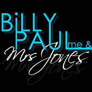 Billy Paul - Me and Mrs. Jones