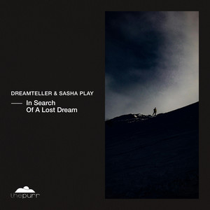 In Search Of A Lost Dream by Dreamteller, Sasha Play
