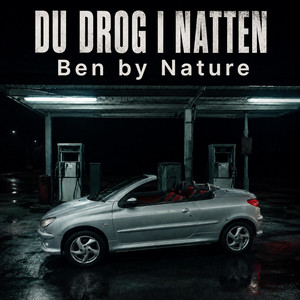 Du drog i natten by Ben by Nature