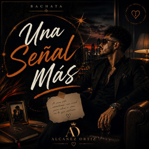 Una Señal Más by Alcanez Ortiz