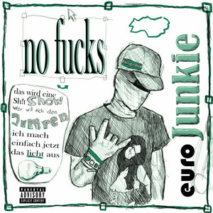 no fucks by EuroJunkie