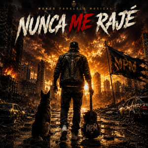 Nunca Me Rajé by Mundo Paralelo Musical