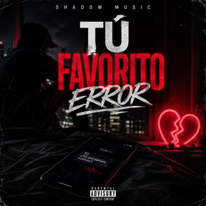 Tu Favorito Error by Shadow miusic