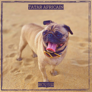TATAR AFRICAIN by Roussi