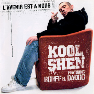 Kool Shen, Dadoo & Rohff - L'avenir est à nous