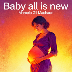 Baby all is new