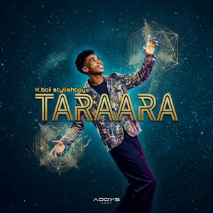 Taraara by K.boii stylishboy