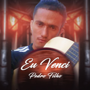 Eu Venci by Pedro Filho