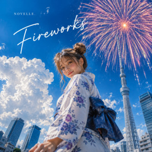 Fireworks by NOVELLE.